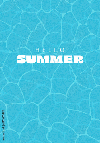 Hello summer, background of blue pool water with sun reflections, sea and ocean surface. Vector illustration suitable for summer, vacation, travel.	