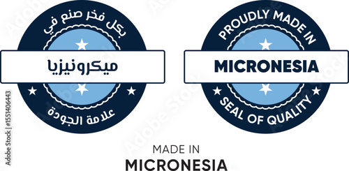 Made in Micronesia. Premium labels English and Arabic, stickers, pointer, badge and symbol of Micronesia flag icon. Collection vector illustration