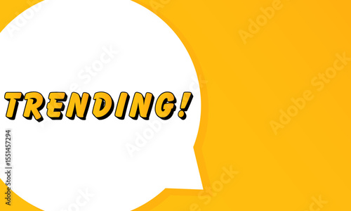 Trending speech bubble. Bold outline, comic style shape, vibrant background, dialog element, visual communication, announcement layout, message highlight, template for interaction.