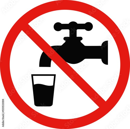 No Drinking Water Sign: Unsafe Tap Water & Forbidden Consumption

