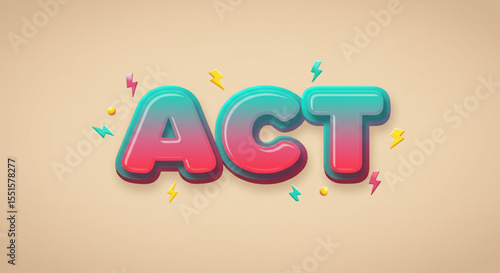 Bold 3D Text Effect  Create a Vibrant 'ACT' Design