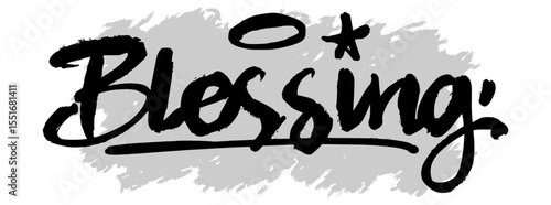 Black hand-drawn “Blessing” text on gray splatter background. Suitable for spiritual art, faith-based posters, and religious graphic design.