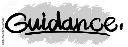 Handwritten black “Guidance” lettering with gray splatter background. Great for spiritual themes, faith-based messages, and inspirational visual design.