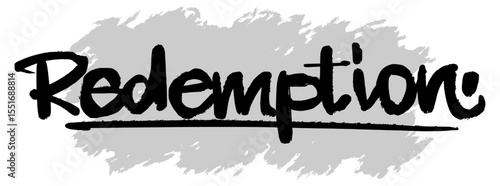 Black hand-drawn “Redemption” lettering on gray splatter background. Ideal for Christian design, spiritual artwork, and inspirational faith-based visuals.