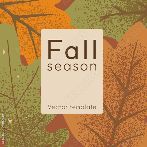 Autumn poster with leaves. Fall template for flyers, greeting cards, banners, and social media autumn campaigns. Thanksgiving flyers, harvest festival. Vector tampale