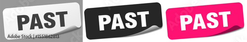 past sticker. past sticker set on white background