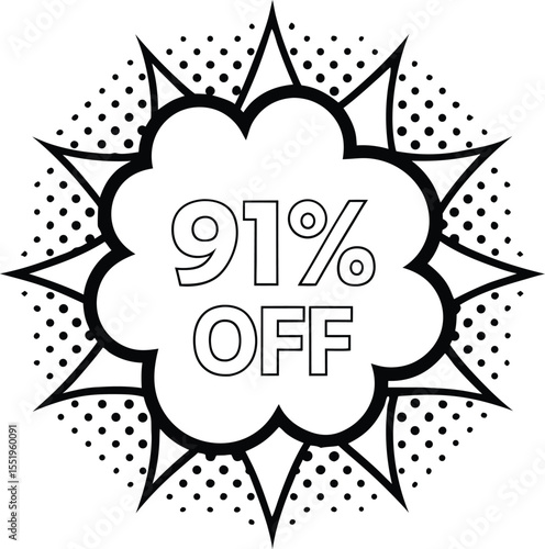 Ninety one percent off outlined text inside a stylized comic bubble radiates with halftone effects