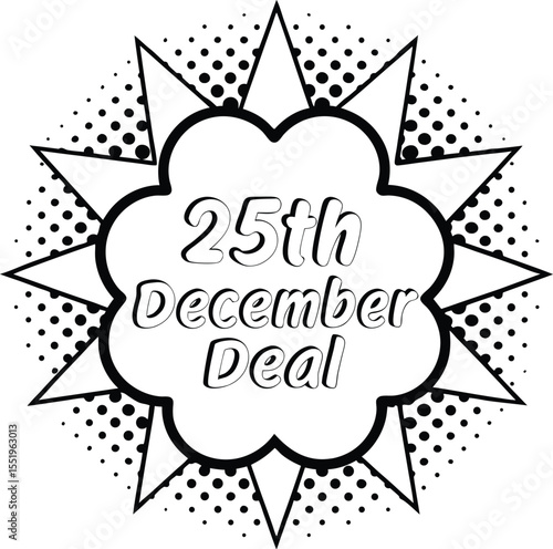 The festive twenty fifth December deal explodes from a comic book bubble, transparent backdrop here