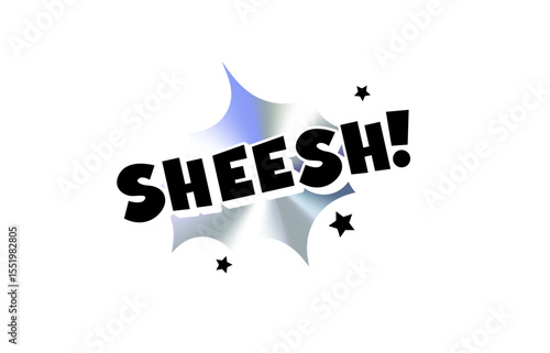Sheesh Comic Text Sticker with Chromic Holograph Gradient Burst. Viral Slang Reaction in Bold Pop Speech Bubble Style for Meme, Chat, Label, Tag or Emblem Use. Vector Illustration.
