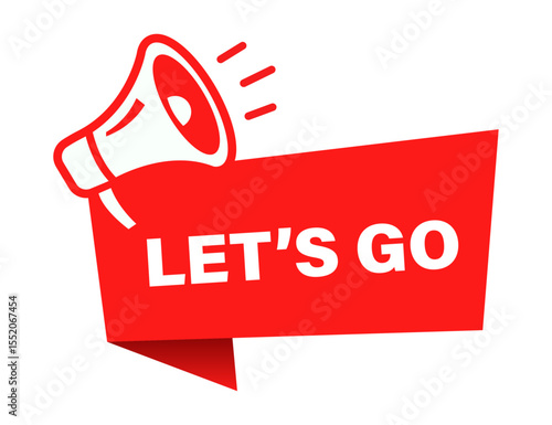 **Empowering Announcement: "Let's Go!" - Unleashing the Call to Action, vector file
