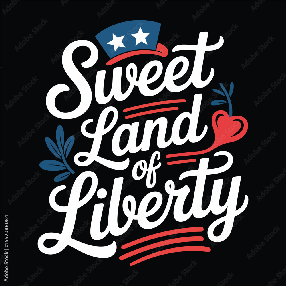 Obraz premium Sweet Land of Liberty cursive style t-shirt design with patriotic charm on isolated black and white background