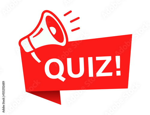 Quiz Alert: A striking visual announcement, a bold red speech bubble commands attention with the word "QUIZ!" amplified by a stylized megaphone