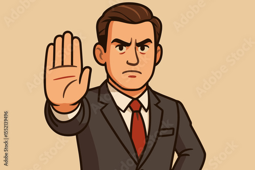 Businessman showing stop gesture. Assertive leader signaling disapproval or rejection. Serious man in suit saying no. Forbidden and warning concept. Vector cartoon illustration.