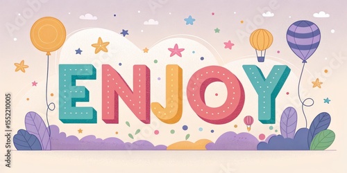 Enjoy Text with Balloons, S...