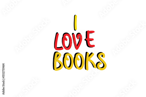 3D typography design with the phrase 'I Love Books' isolated on white background. Perfect for education, reading, and literacy themes.