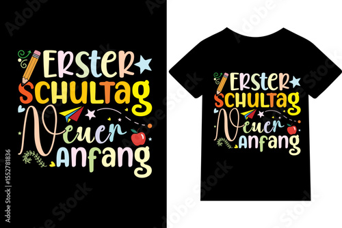  Erster Schultag – Neuer Anfang- T-Shirt-Design