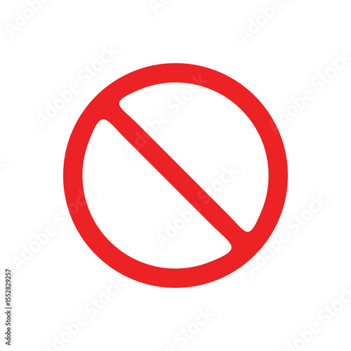 The general prohibition sign , also known as a no symbol, no sign, circle-backslash symbol, nay, interdictory circle or universal no, is a red circle with a red diagonal line through it