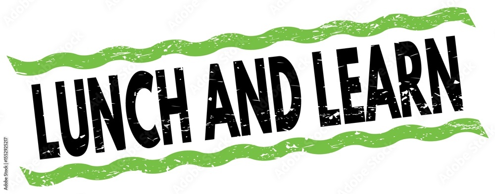 Φωτογραφία LUNCH AND LEARN text on green-black lines stamp sign.