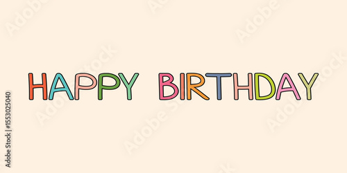 Happy Birthday vector background. Lettering invitation or greeting card. Vector illustration.