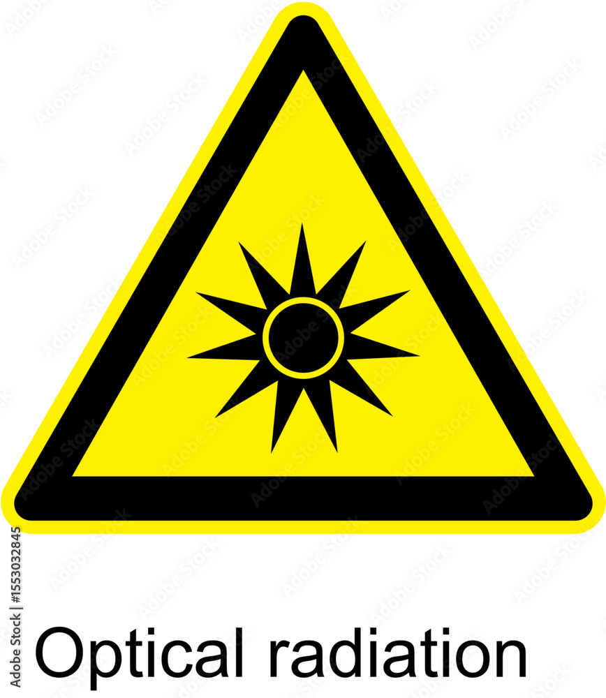 Optical Radiation Safety Warning Sign Optical Radiation Safety Warning Sign