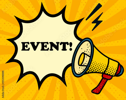 Event speech bubble. Megaphone, lightning, speech burst, sound lines, pop art style, loudspeaker, public speaking, yellow background, expression, voice, alert, broadcast