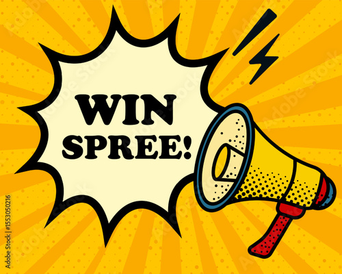 Win spree speech bubble. Megaphone, lightning, speech burst, sound lines, pop art style, loudspeaker, public speaking, yellow background, expression, voice, alert, broadcast