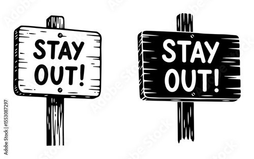 Pair of warning signs with “Stay Out!” text in wood-style texture, illustrated in bold black and white with a rough, rustic appearance