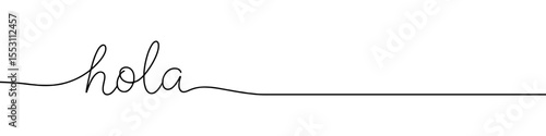 Hola greeting continuous one line drawing with word. Minimalistic drawing of phrase illustration.