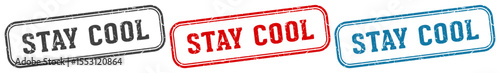 stay cool stamp. stay cool rectangular stamp set isolated on white background