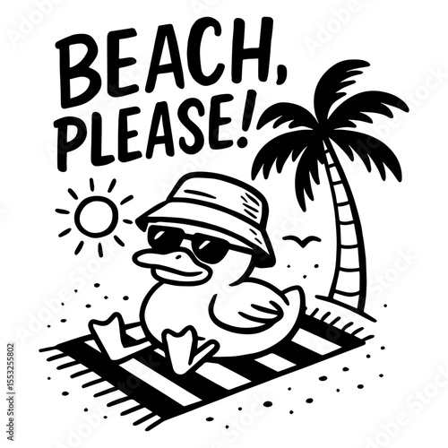 Cool duck in sunglasses relaxing on beach towel under palm tree with “Beach, Please!” quote, black and white funny summer vector cartoon