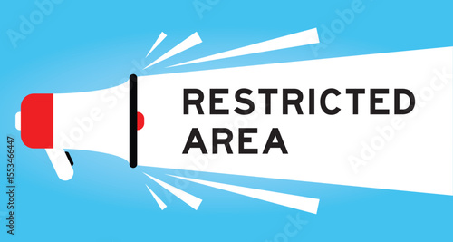 Color megaphone icon with word restricted area in white banner on blue background