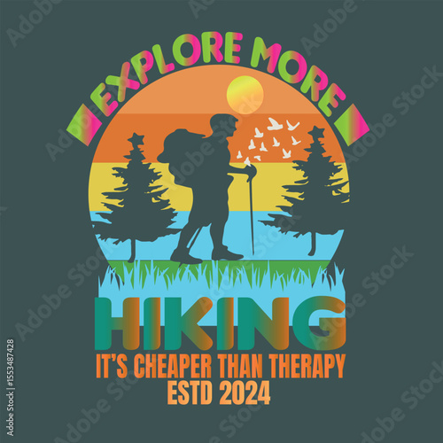 Explore More Hiking Adventures - It's Cheaper Than Therapy