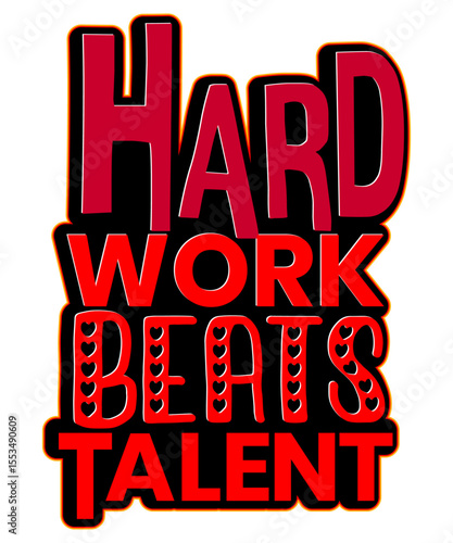 Hard Work Beats Talent Motivational Typography Design for Success