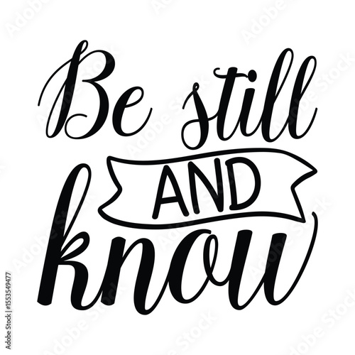 Be Still And Know Peaceful Christian Faith Typography