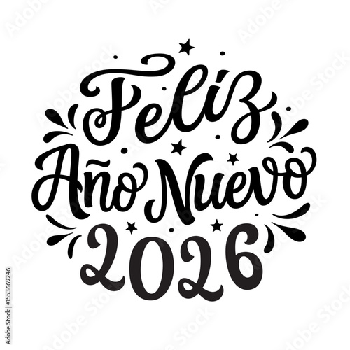 Happy New year 2026 in spanish. Hand lettering black script text in a round shape isolated on white background. Vector typography for posters, banners, cards, New year or Christmas decorations
