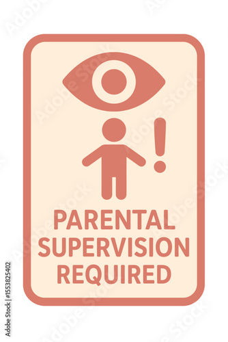 Parental supervision required sign, alerting the need for careful child monitoring. Modern flat vector sticker label with icon and badge style, transparent background