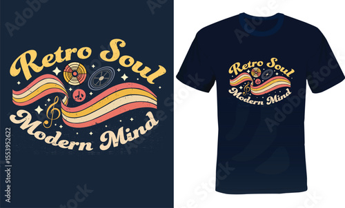 Retro Soul Modern Mind, Old-School Vibes Typography T-shirt Design.