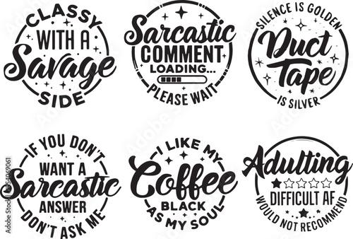 Adobe Creative Titles for "Sarcastic Quotes":
"Seriously? Sarcastic Quotes Collection"
"Not Sorry: A Sarcastic Quote Set"
"100% Attitude: Sarcastic Sayings Pack"
"Dripping With Sass – Sarcasm Desig