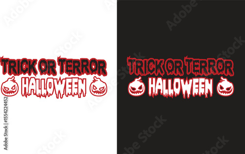 Trick or terror Halloween t-shirt design