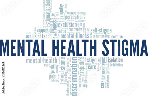 Mental Health Stigma word cloud conceptual design isolated on white background.
