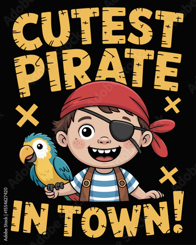 Gap-toothed toddler pirate with eyepatch and plush parrot, bold text reads “CUTEST PIRATE IN TOWN!” – treasure map themed Halloween design with playful pirate charm