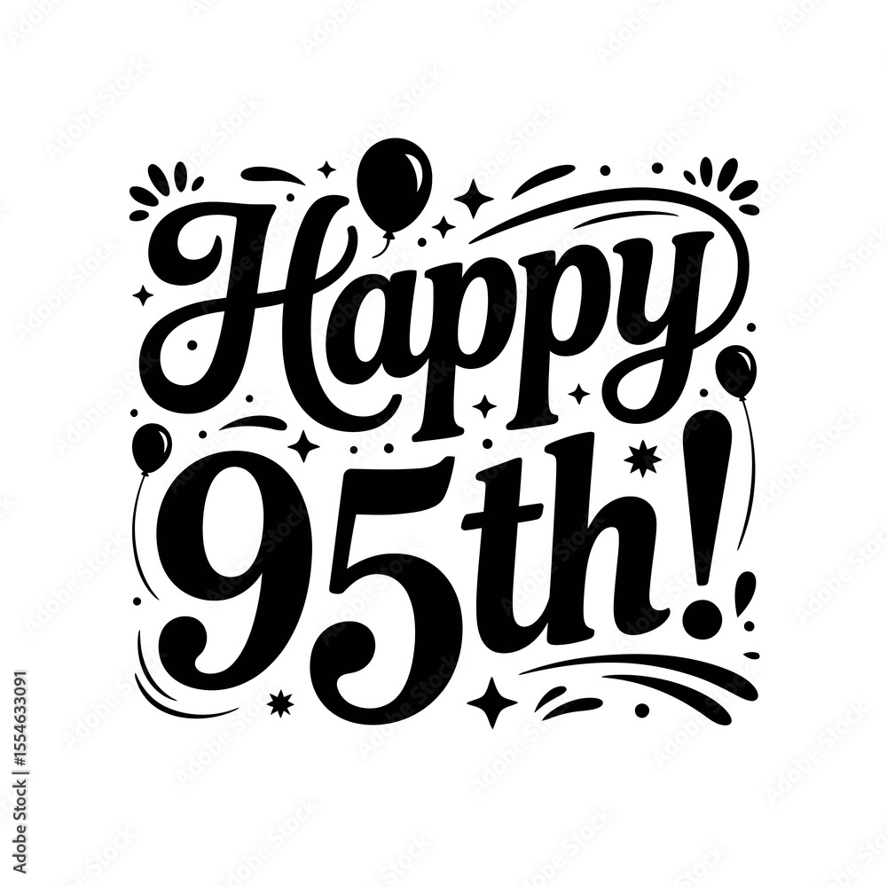 A bold, celebratory message reads Happy 95th! accompanied by decorative stars and a balloon. A bold, celebratory message reads Happy 95th! accompanied by decorative stars and a balloon.
