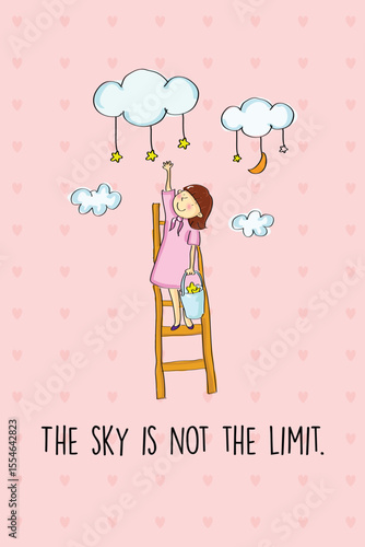 Reaching for Dreams: An uplifting cartoon illustrates a child on a ladder reaching for the stars and moon, with the empowering message "The sky is not the limit" beneath.
