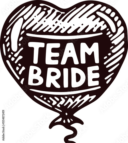 Hand drawn heart shaped balloon with team bride text in bold sketch illustration