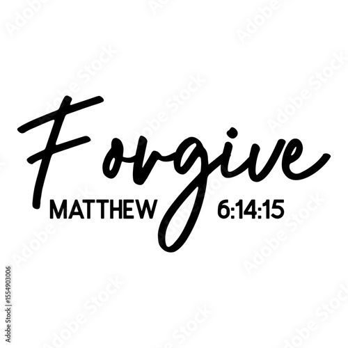 Forgive Matthew 6 14 15