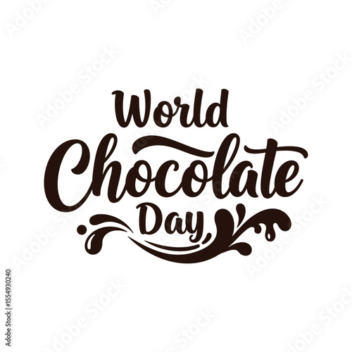 World Chocolate Day Delicious Chocolate Lettering Design Sweet Treats and Festive Celebration