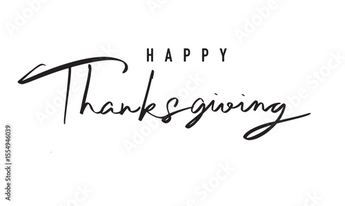 Happy thanksgiving day text font calligraphy hand written lettering script black color happy thanksgiving holiday celebration autumn season pumpkin september october november month Happy thanksgiving 