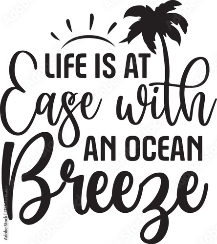 life is at ease with an ocean breeze