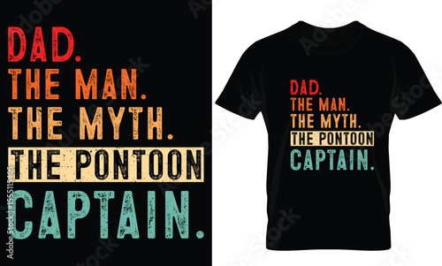 Dad the man the myth the pontoon captain T-shirt