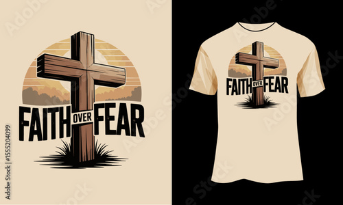 Faith Over Fear Shirt Cool Christian Motivational t-shirt design - stylish t-shirt design.